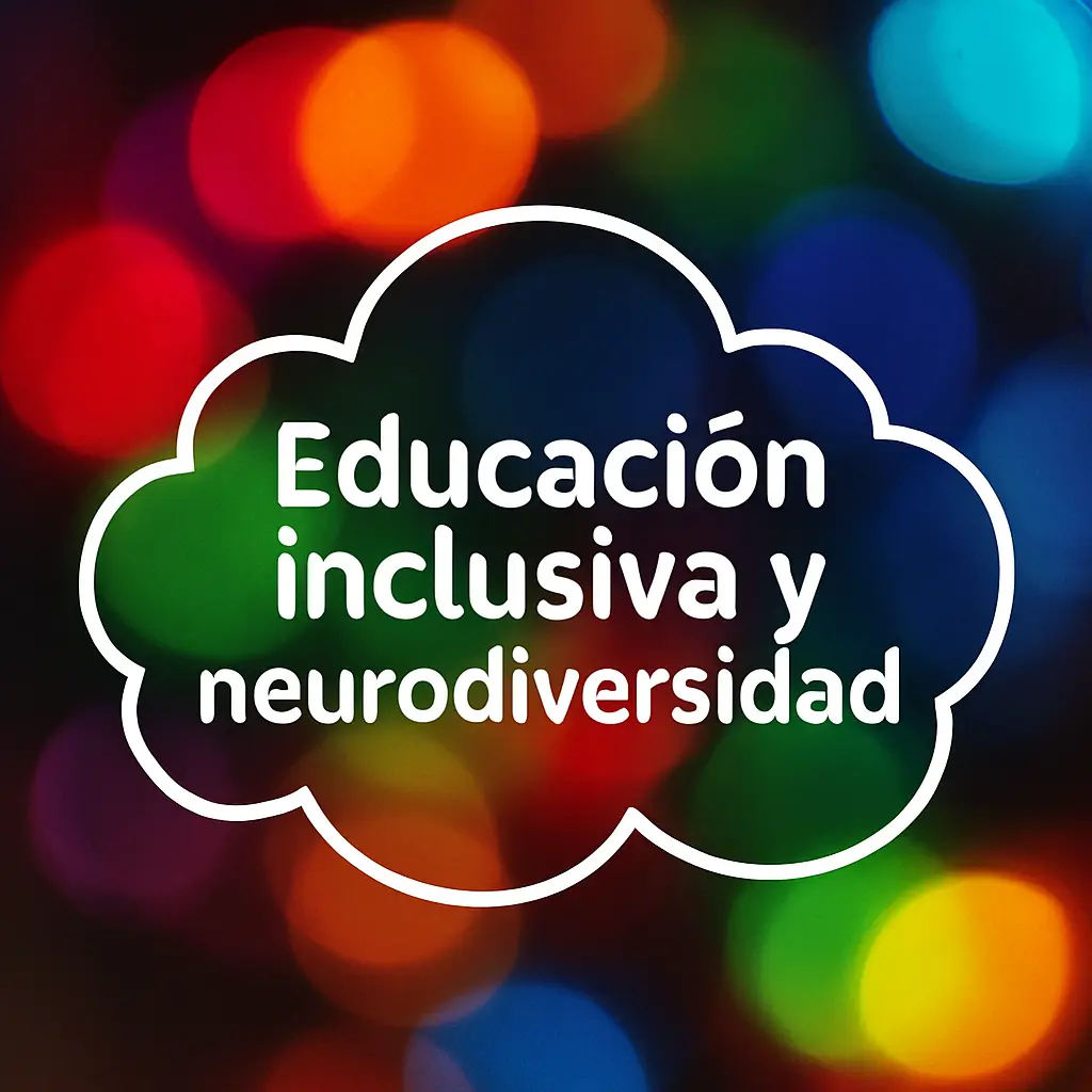 Educación inclusiva y neurodiversidad